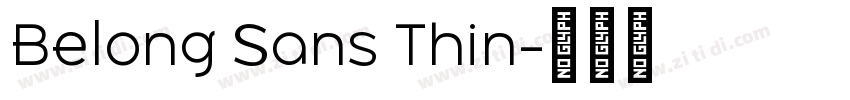 Belong Sans Thin字体转换 Belong Sans Thin字体转换